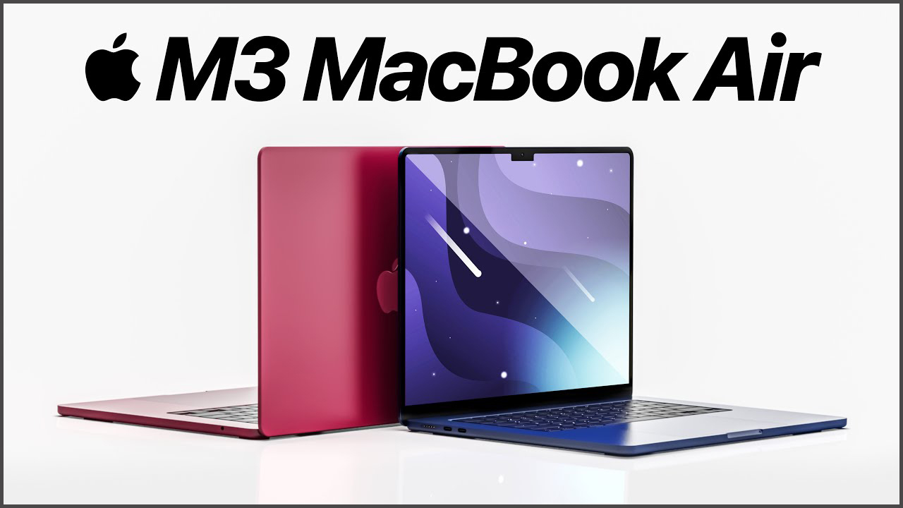 MacBook Air M3 Sản phẩm được mong đợi nhất từ Apple năm 2024 Trí